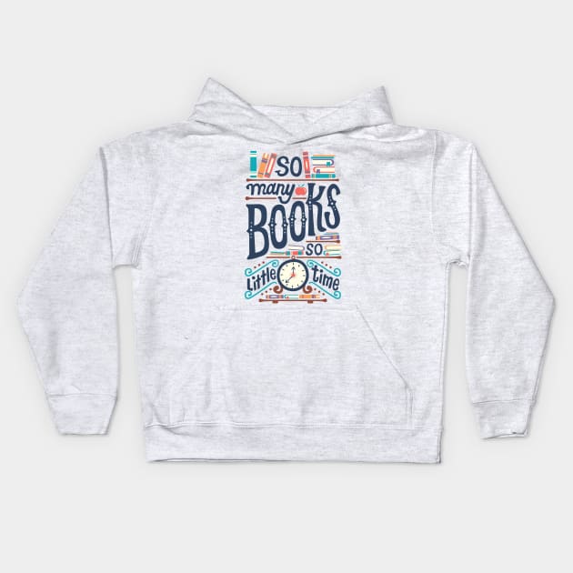 So many books so little time Kids Hoodie by risarodil